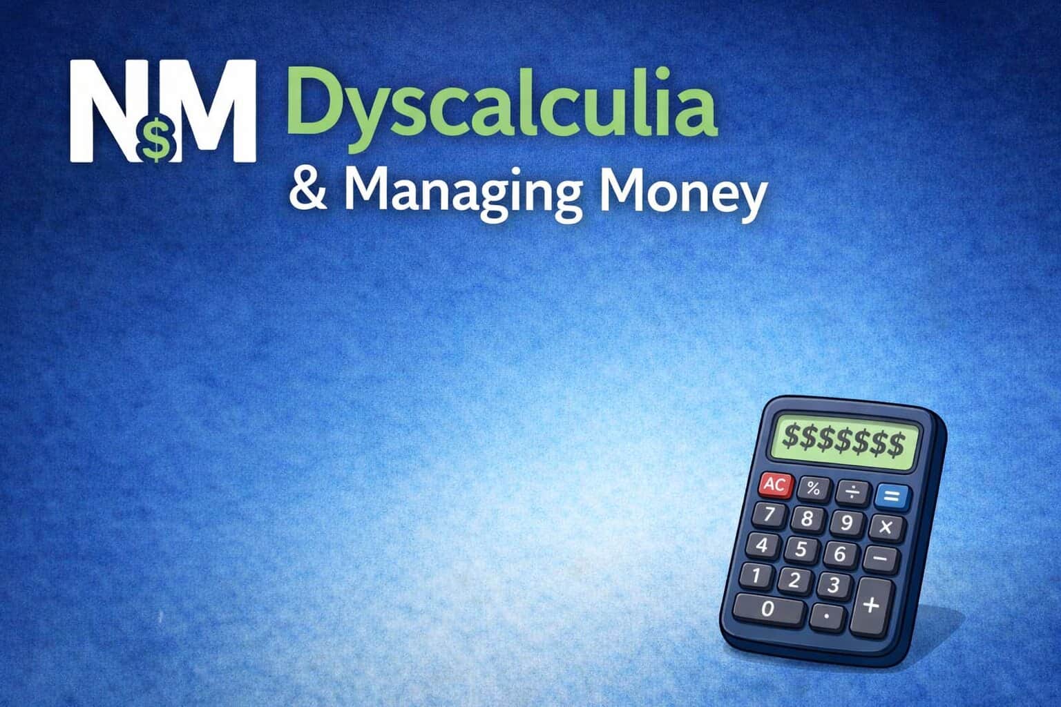 Dyscalculia and managing money