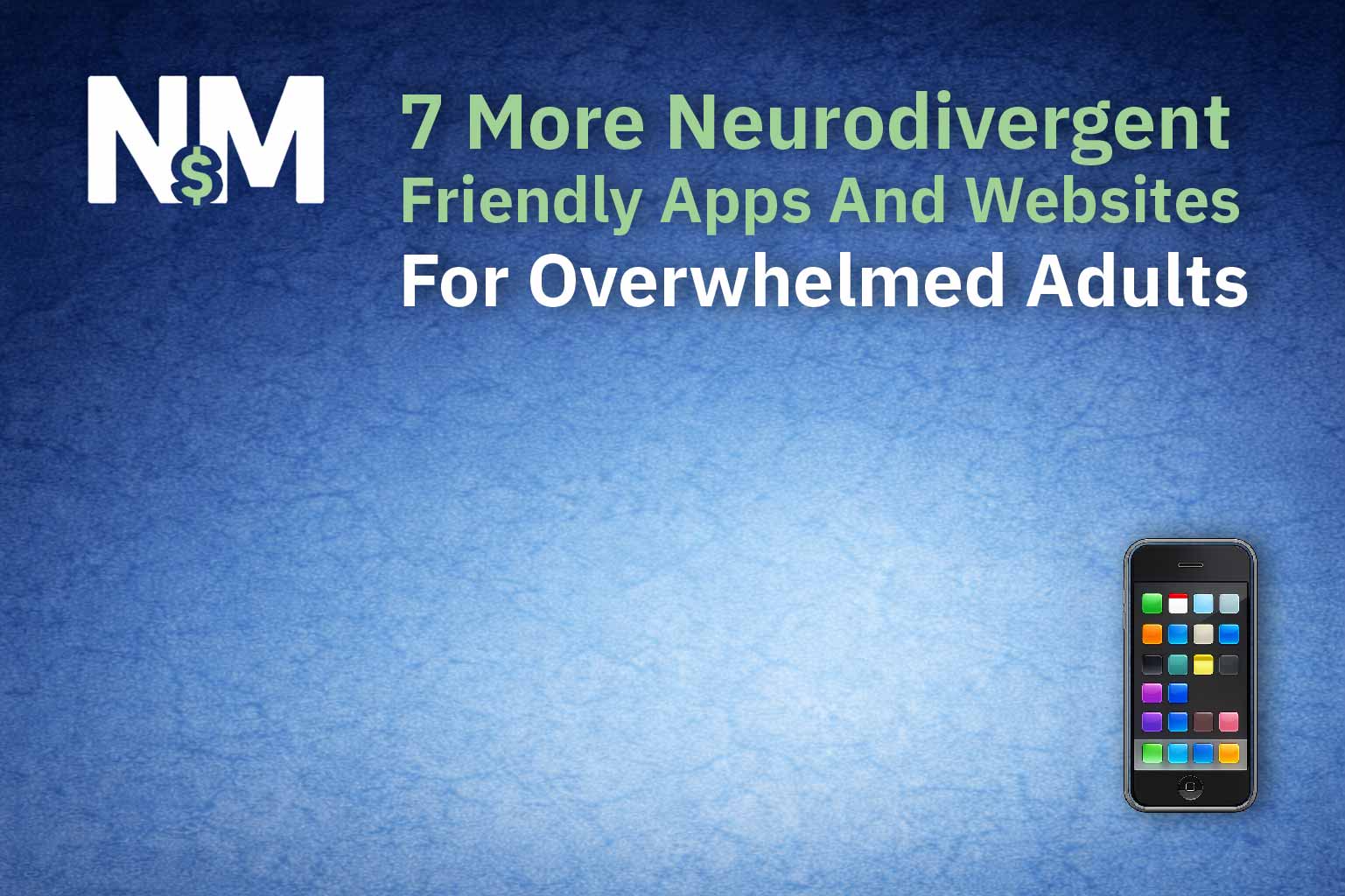 7 More Neurodivergent-Friendly Apps And Websites For Overwhelmed Adults